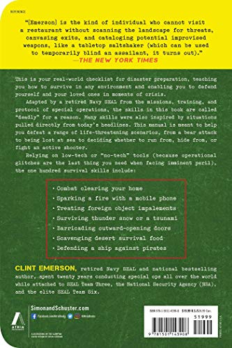 100 Deadly Skills: Survival Edition: The SEAL Operative's Guide to Surviving in the Wild and Being Prepared for Any Disaster