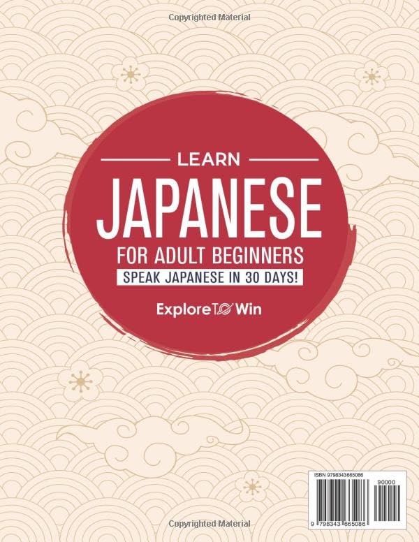 Learn Japanese for Adult Beginners: 7 Books in 1: Speak Japanese In 30 Days!