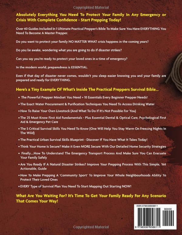 The Practical Prepper’s Survival Bible: Your Complete Guide To Crisis Preparation With 100+ No Grid Survival Projects, Homesteading, Canning, Off Grid Living, Medicine, Water Filtration & More