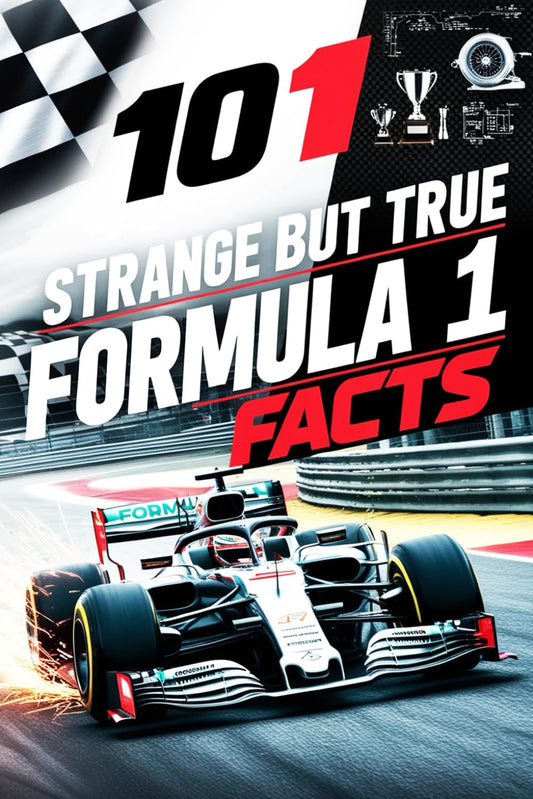 101 Strange But True Formula 1 Facts - Formula 1 Gifts for Men and Women: Discover Fascinating Motor Racing Facts and Trivia About Formula 1 Cars, ... and the Thrilling World of This Themed Sports